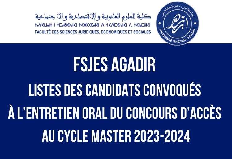 FSJES Agadir Listes des candidats convoqués concours Cycle Master 2023-2024