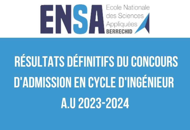 ENSA Berrechid Résultats définitifs du concours d'admission en Cycle d'Ingénieur 2023-2024