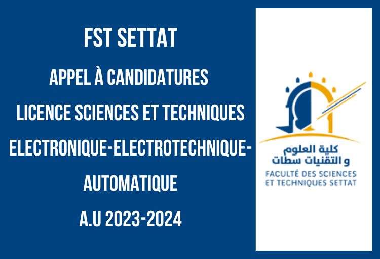 FST Settat Appel à candidatures Licence Electronique-Electrotechnique-Automatique 2023-2024
