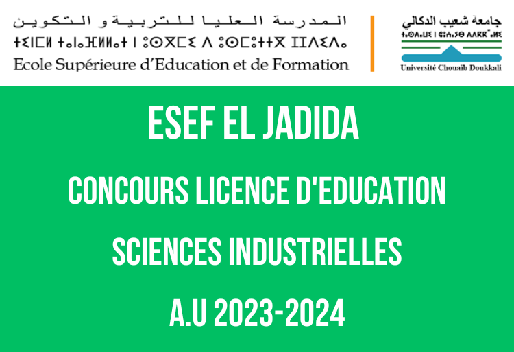 ESEF El Jadida Concours 1ère année Licence d'Education Sciences Industrielles 2023-2024