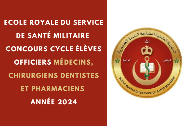 Concours Officiers cycle Élèves médecins, chirurgiens dentistes et pharmaciens de l'ERSSM Rabat 2024