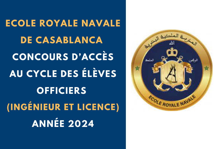 Concours d’accès au cycle des Élèves Officiers de l’ERN Casablanca 2024