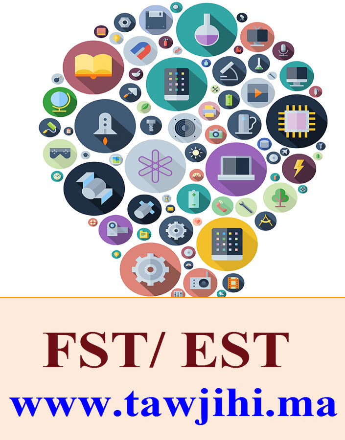 مباراة ولوج كليات العلوم والتقنيات والمدارس العليا للتكنولوجيا  EST - FST 2019